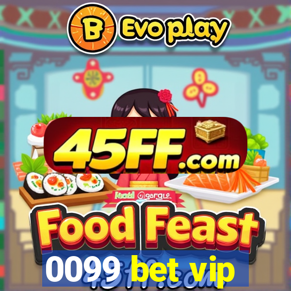 0099 bet vip